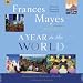 Books : A Year in the World: Journeys of a Passionate Traveller
