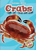 Crabs (Blastoff! Readers) (Oceans Alive) (Oceans Alive)