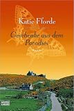 Geschenke aus dem Paradies: Roman - Katie Fforde