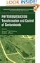 Phytoremediation: Transformation and Control of Contaminants (Environmental Science and Technology: A Wiley-Interscience Series of Texts and Monographs)