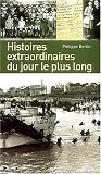 Histoires extraordinaires du jour le plus long