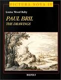 Revue Brepols Publishers  / The Drawings of Paul Bril: A Study of Their Role in 17th Century European Landscape