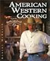 American Western Cooking: From the Roaring Fork