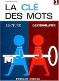 La Cl� des mots, CP, 1er livret bleu, �l�ve