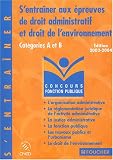 Revue Foucher  / S'entraîner aux épreuves de droit administratif et droit de l'environnement : Catégories A et B