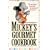 MICKEY'S GOURMET COOKBOOK: THE MOST POPULAR RECIPES FROM WALT DISNEY WORLD AND DISNEYLAND