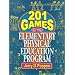 201 Games for the Elementary Physical Education Program
