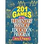 201 Games for the Elementary Physical Education Program