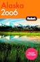 Fodor's Alaska 2006 (Fodor's Gold Guides)