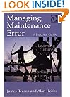 Managing Maintenance Error: A Practical Guide
