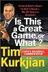 Is This a Great Game, or What?: From A-Rod's Heart to Zim's Head---My 25 Years in Baseball