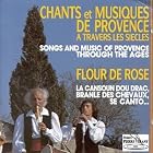 Chants et Musiques de Provence a travers les Siècles - Songs and Music of Provence through... by Songs & Music Of Provence