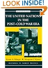 The United Nations In The Post-cold War Era, Second Edition (Dilemmas in World Politics)