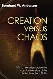 Creation Versus Chaos: The Reinterpretation of Mythical Symbolism in the Bible