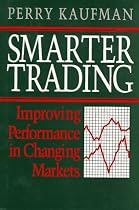 Smarter Trading: Improving Performance in Changing Markets