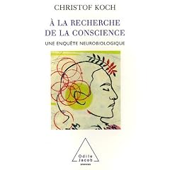 A la recherche de la conscience : Une enqu�te neurobiologique