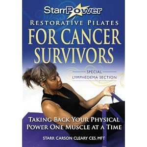 StarrPower Restorative Pilates for Cancer Survivors: Taking Back Your Physical Power One Muscle At A Time! [Paperback]
