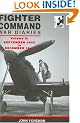 The Fighter Command War Diaries Vol 2 : September 1940 to December 1941