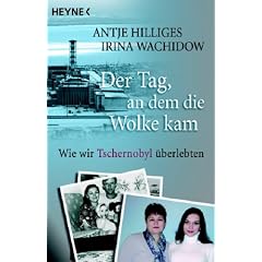 Der Tag, an dem die Wolke kam. Wie wir Tschernobyl überlebten (Broschiert)