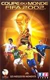 Revue TF1 Vidéo  / La Coupe du monde FIFA 2002, la vidéo officielle [VHS]