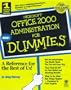 Microsoft Office 2000 Administration for Dummies (For Dummies S.)