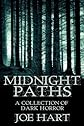 Midnight Paths: A Collection of Dark Horror