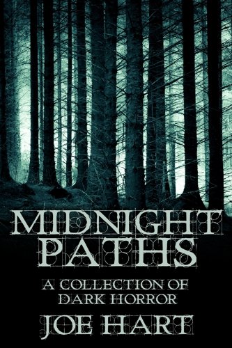Midnight Paths: A Collection of Dark Horror