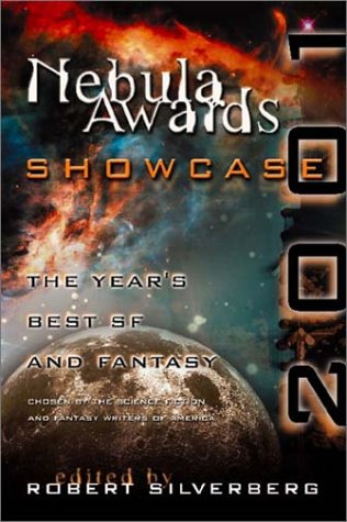Cover image : Nebula Awards Showcase 2001: The Year's Best SF and Fantasy Chosen by the Science Fiction and Fantasy Writers of America