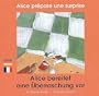 Alice pr�pare une surprise (�dition bilingue fran�ais-allemand)
