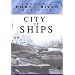 City Of Ships