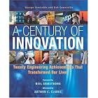A Century of Innovation: Twenty Engineering Achievements That... by George Constable, Bob Somerville, and Neil Armstrong