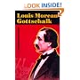 Louis Moreau Gottschalk (Music in American Life)