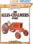 The Allis-Chalmers Story: Classic American Tractors