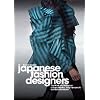 Japanese Fashion Designers: The Work and Influence of Issey Miyake, Yohji Yamamoto and Rei Kawakubo