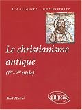 Le christianisme antique (Ier-Vème siècle)