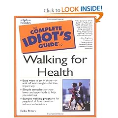 Complete Idiot's Guide to Walking for Health