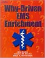 Why-Driven EMS Enrichment