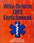 Why-Driven EMS Enrichment