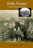 Dolly Doctor : pictures of bygone island life