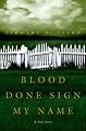 Blood Done Sign My Name: A True Story