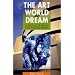 The Art World Dream: Alternative Strategies for Working Artists