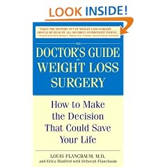 The Doctor's Guide to Weight Loss Surgery: How to Make the Decision That Could Save Your Life