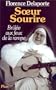 Soeur Sourire: Brulee aux feux de la rampe (French Edition)