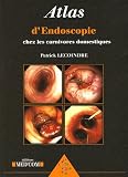 Atlas d endoscopie chez les carnivores domestiques