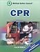 CPR: Cardiopulmonary Resuscitation and First Aid for Choking
