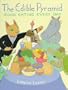 The Edible Pyramid: Good Eating Every Day