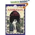 Azerbaijan, 3rd: With Excursions to Georgia (Trailblazer) by Mark Elliott