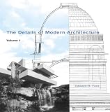The Details of Modern Architecture: Volume 2: 1928 to 1988 (Details of Modern Architecture)