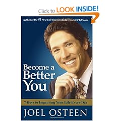 Become a Better You: 7 Keys to Improving Your Life Every Day