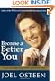 Become a Better You: 7 Keys to Improving Your Life Every Day
